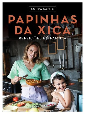 Papinhas da Xica--Refeições em família - ebook
